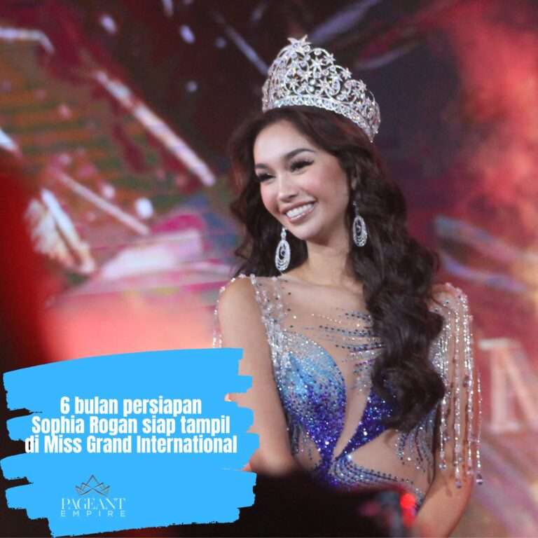 6 Bulan Persiapan, Sophia Rogan Siap Tampil di Miss Grand International 2021