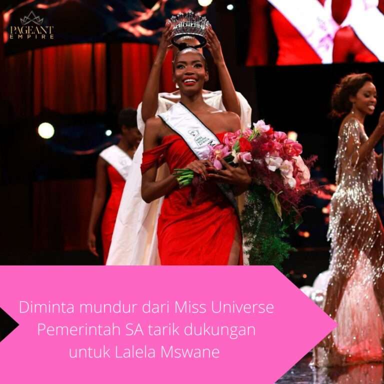 Diminta Mundur Dari Miss Universe, Pemerintah South Africa Tarik Dukungan Untuk Lalela Mswane