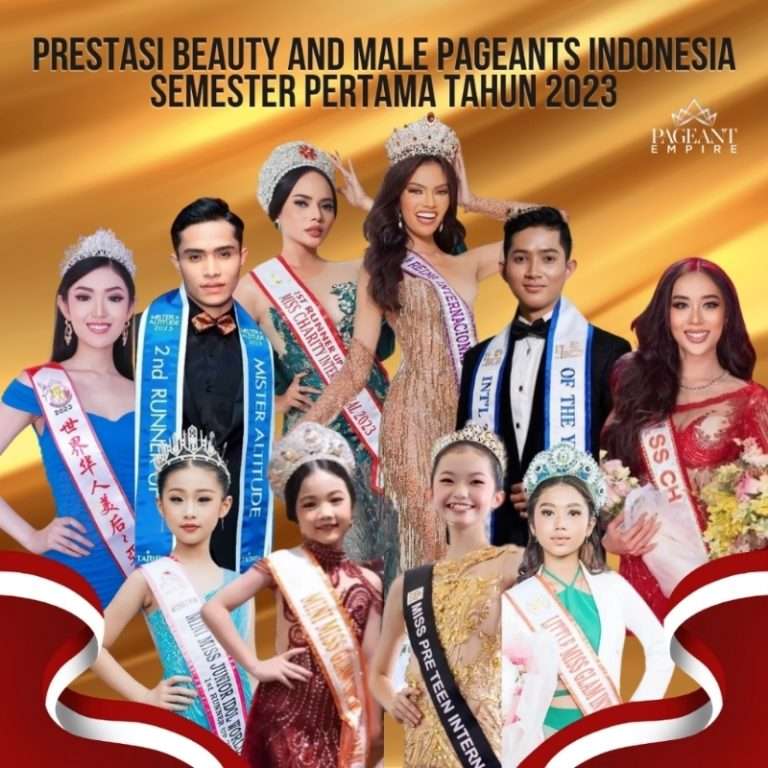 Inilah Daftar Prestasi Indonesia diajang Beauty & Male Pageants International Semester Pertama Tahun 2023