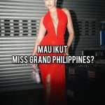 Mau-Ikut-Miss-Grand-Philippines?