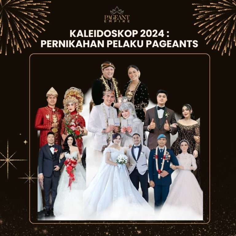 Kaleidoskop 2024 : Pernikahan Pelaku Pageants