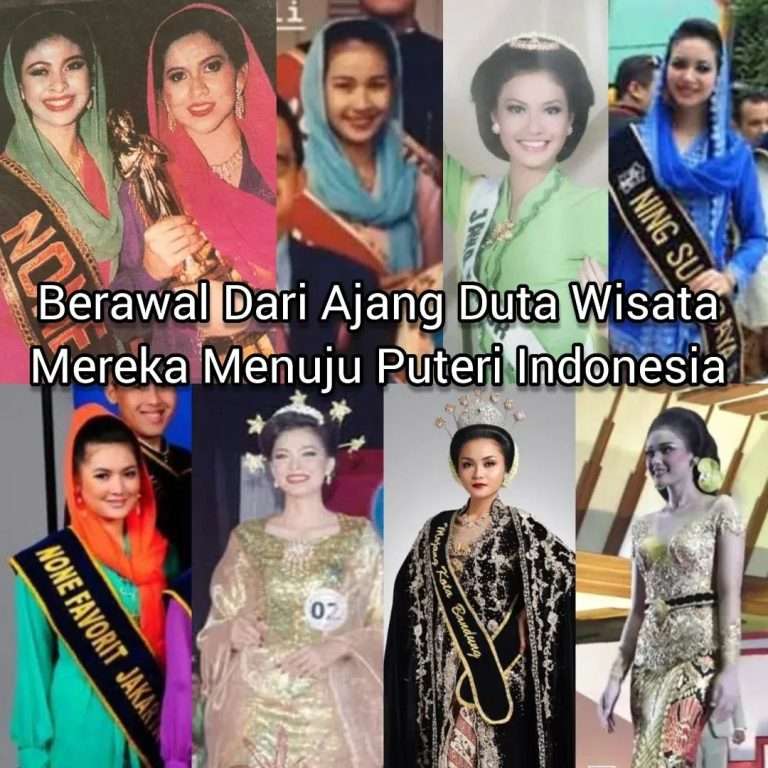 Berawal Dari Ajang Duta Wisata Mereka Menuju Puteri Indonesia