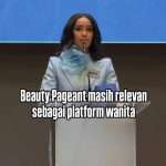 Beauty-Pageant-Masih-Relevan-Sebagai-Platform-Wanita