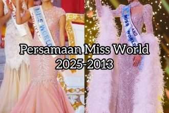 Persamaan-Miss-World-2025-dan-2013