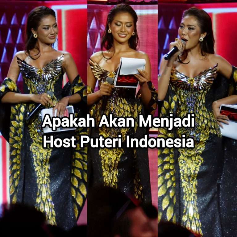 Apakah Akan Menjadi Host Puteri Indonesia